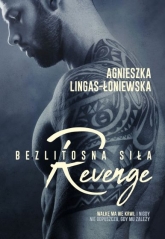 Revenge. Bezlitosna siła. Tom 5 - Agnieszka Lingas-Łoniewska | mała okładka