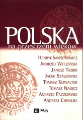 Polska na przestrzeni wieków - Staszewski Jacek | mała okładka