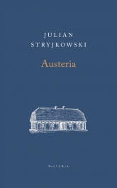 Austeria - Julian Stryjkowski | mała okładka