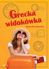 Grecka widokówka - Anna Wrocławska | mała okładka