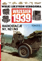 Wielki Leksykon Uzbrojenia Wrzesień 1939 Tom 212 Radiostacje N1, N2, N3 - Korbal Jędrzej | mała okładka