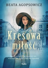 Kresowa miłość - Beata Agopsowicz | mała okładka