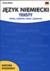 Język niemiecki Teksty zadania ustne i pisemne - Aneta Białek | mała okładka