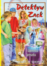 Detektyw Zack i tajemnica jarmarku Tom 7 - Thomas Jerry D. | mała okładka