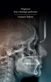 Diagnozy. Esej o fizjologii społecznej - Gustave Thibon | mała okładka