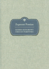 Kodeks honorowy i reguły pojedynku - Zygmunt Pomian | mała okładka