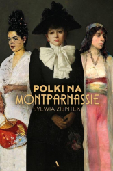 Polki na Montparnassie - Sylwia Zientek | mała okładka
