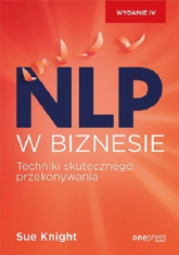 NLP w biznesie Techniki skutecznego przekonywania - Sue Knight | mała okładka