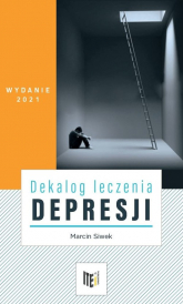 Dekalog leczenia depresji - Marcin Siwek | mała okładka