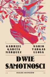 Dwie samotności. Dialog mistrzów - Llosa Mario Vargas, Marquez Gabriel Garcia | mała okładka