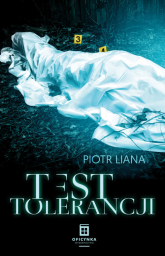 Test Tolerancji - Piotr Liana | mała okładka
