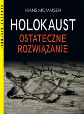 Holokaust Ostateczne rozwiązanie - Hans Mommsen | mała okładka
