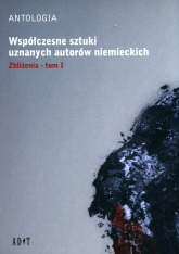 Współczesne sztuki uznanych autorów niemieckich Tom 1 Zbliżenia - Roland Schimmelpfennig | mała okładka