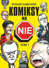 Komiksy na NIE Tom 1 - Dąbrowski Ryszard | mała okładka
