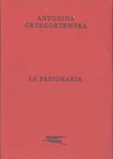 La Pasionaria - Antonina Grzegorzewska | mała okładka