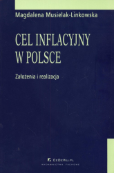 Cel inflacyjny w Polsce założenia i realizacja - Magdalena Musielak-Linkowska | mała okładka