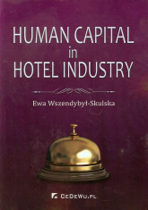 Human Capital in Hotel Industry - Wszendybył-Skulska Ewa | mała okładka