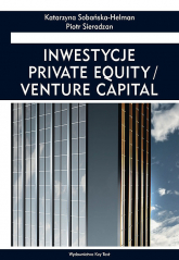 Inwestycje private equity venture capital - Sieradzan Piotr, Sobańska-Helman Katarzyna | mała okładka