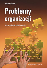 Problemy organizacji Materiały do studiowania - Adam Oleksiuk | mała okładka