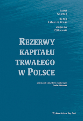 Rezerwy kapitału trwałego w Polsce - Glikman Paweł, Kotowicz-Jawor Joanna, Żółkiewski Zbigniew | mała okładka