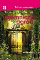 Tajemniczy ogród - Burnett Frances Eliza | mała okładka