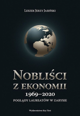 Nobliści z ekonomii 1969-2018 Poglądy laureatów w zarysie - Jasiński Leszek Jerzy | mała okładka