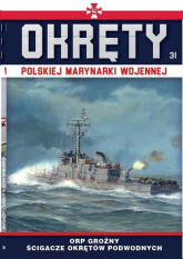 Okręty Polskiej Marynarki Wojennej Tom 31 ORP Groźny - Grzegorz Nowak | mała okładka
