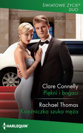 Piękni i bogaci Księżniczka szuka męża - Clare Connelly, Thomas Rachael | mała okładka
