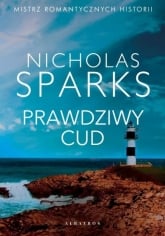 Prawdziwy cud
 - Nicholas Sparks | mała okładka
