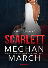 Scarlett Gabriel Legend #2 - Meghan March | mała okładka