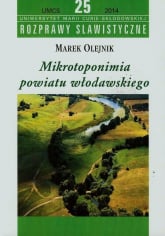 Mikrotoponimia powiatu włodawskiego - Marek Olejnik | mała okładka