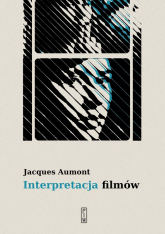 Interpretacja filmów - Aumont Jacques | mała okładka