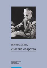 Filozofia Jaspersa - Mirosław Żelazny | mała okładka