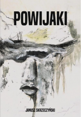 Powijaki - Janusz Skrzeczyński | mała okładka