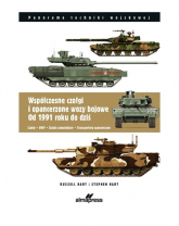 Współczesne czołgi i pojazdy opancerzone od 1991 do dzisiaj C zołgi, BWP, działa samobieżne, transportery opancerzone - Hart Russel | mała okładka