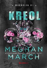 Kreol Magnolia #1 - Meghan March | mała okładka