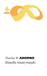 Filozofia nowej muzyki - Adorno Theodor W. | mała okładka