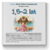 1,5-2 lat Nowa Seria Dobra Książeczka - Agnieszka Starok | mała okładka