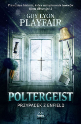 Poltergeist Przypadek z Enfield - Playfair Guy Lyon | mała okładka