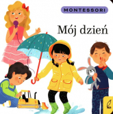 Montessori Mój dzień - Marzena Kunicka-Porwisz | mała okładka
