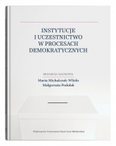 Instytucje i uczestnictwo w procesach demokratycznych - null | mała okładka