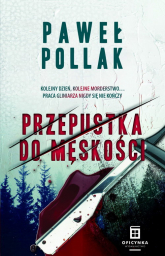 Marek Przygodny Tom 3 Przepustka do męskości - Paweł Pollak | mała okładka
