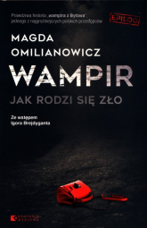 Wampir Jak rodzi się zło - Magda Omilanowicz | mała okładka