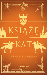 Książę i kat - Joanna Sałajczyk | mała okładka