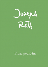 Proza podróżna - Joseph Roth | mała okładka