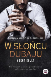 Agent Kelly Tom 1 W słońcu Dubaju - Monika Magoska-Suchar | mała okładka