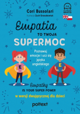 Empatia to twoja Supermoc Empathy Is Your Superpower w wersji dwujęzycznej dla dzieci - Cori Bussolari | mała okładka