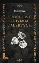 Cebulowo ksiynga umartych - Mirosław Syniawa | mała okładka