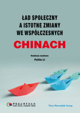 Ład społeczny a istotne zmiany we współczesnych Chinach - (red.) Peilin Li | mała okładka