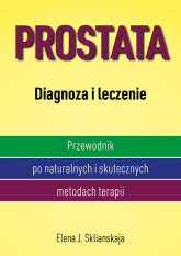 Prostata Diagnoza i leczenie - Elena Sklianskaja | mała okładka